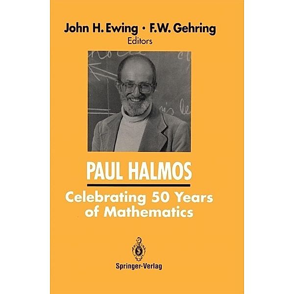 PAUL HALMOS Celebrating 50 Years of Mathematics