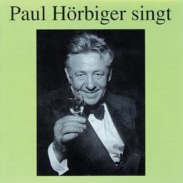 Paul Hörbiger Singt, Paul Hörbiger