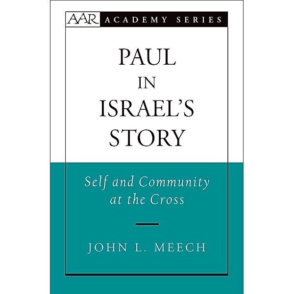 Paul in Israel's Story / AAR Academy Series, John L. Meech