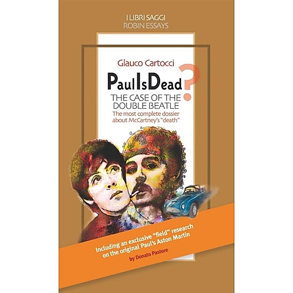 Paul Is Dead? The case of the double Beatle, Glauco Cartocci