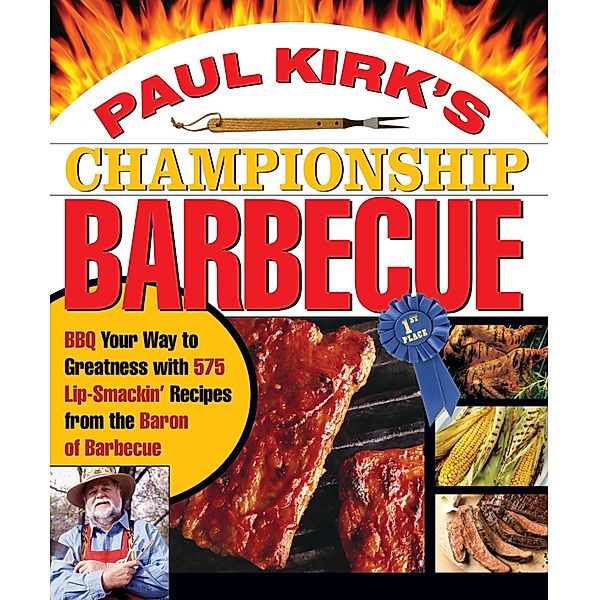 Paul Kirk's Championship Barbecue, Paul Kirk