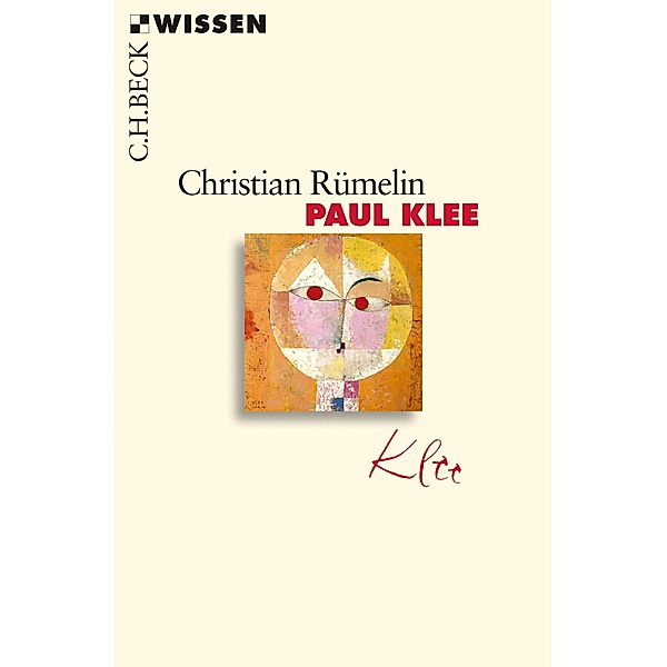 Paul Klee / Beck'sche Reihe Bd.2500, Christian Rümelin
