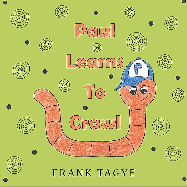 Paul Learns to Crawl, Frank Tagye