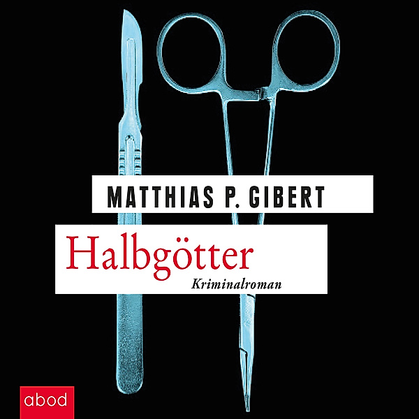 Paul Lenz - Halbgötter, Matthias P. Gibert