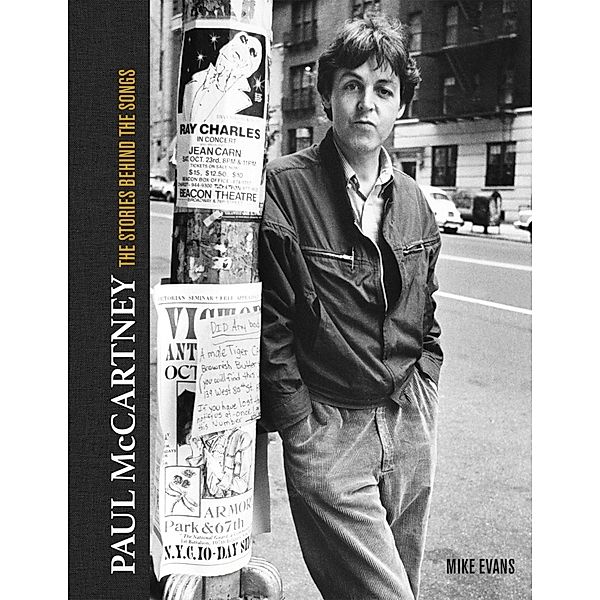 Paul McCartney: The Stories Behind 50 Classic Songs, 1970-2020, Mike Evans