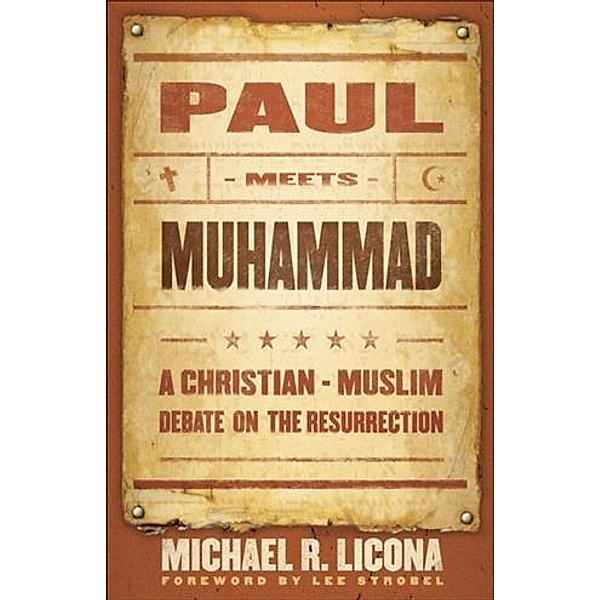 Paul Meets Muhammad, Michael R. Licona