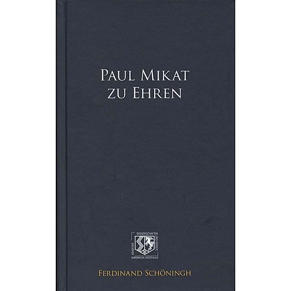 Paul Mikat zu Ehren, Josef Isensee, Konrad Repgen, Hanns Hatt, Annette Schavan, Dieter Schwab