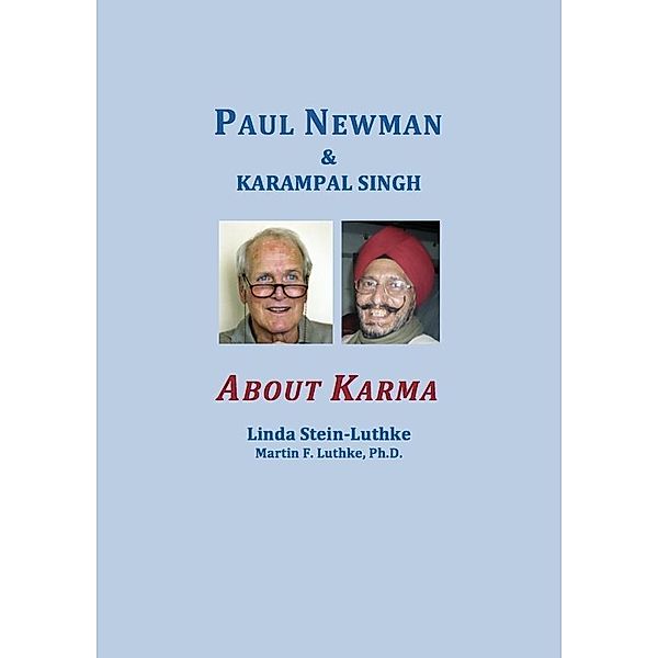 Paul Newman & Karampal Singh: About Karma, Linda Stein-Luthke, Luthke