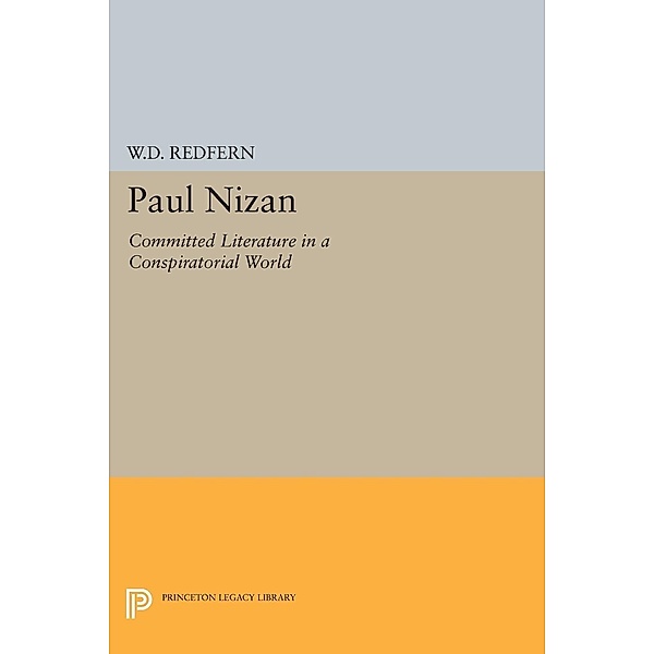 Paul Nizan / Princeton Legacy Library Bd.1639, W. Redfern