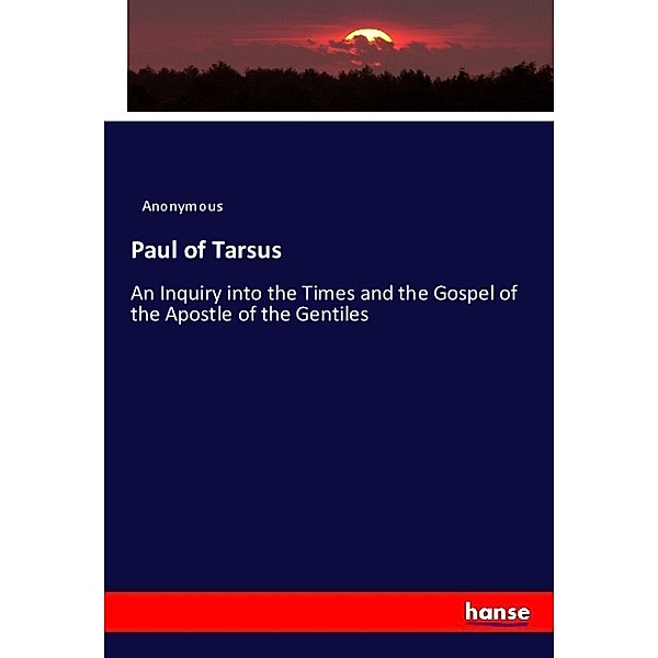 Paul of Tarsus, Anonym