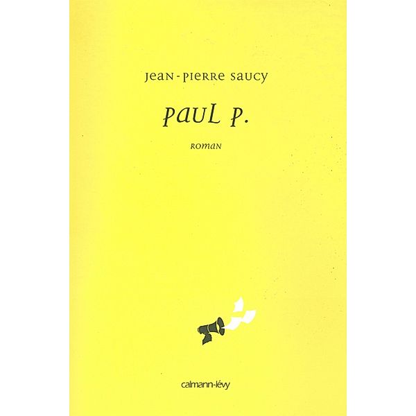 Paul P. / Littérature Française, Jean-Pierre Saucy