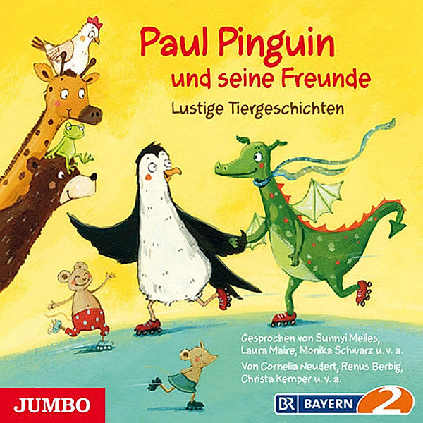 Paul Pinguin und seine Freunde, Audio-CD, Laura Maire, Sunnyi Melles
