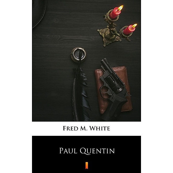 Paul Quentin, Fred M. White