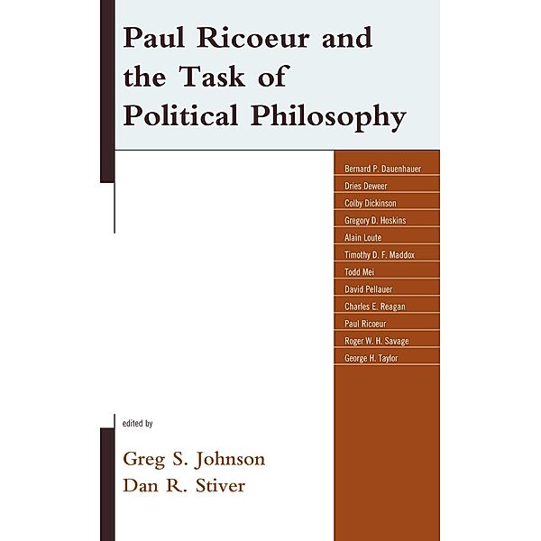 Paul Ricoeur and the Task of Political Philosophy / Studies in the Thought of Paul Ricoeur