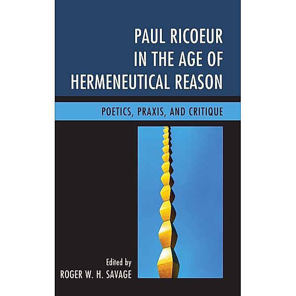 Paul Ricoeur in the Age of Hermeneutical Reason / Studies in the Thought of Paul Ricoeur