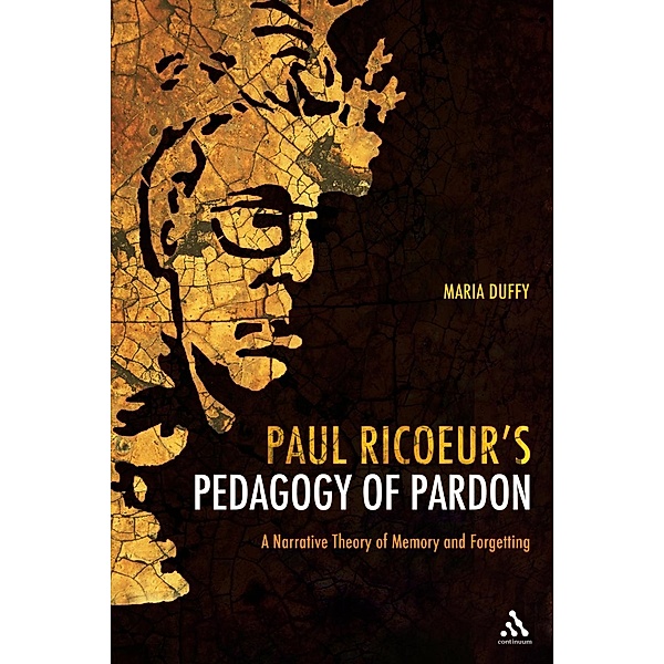 Paul Ricoeur's Pedagogy of Pardon, Maria Duffy