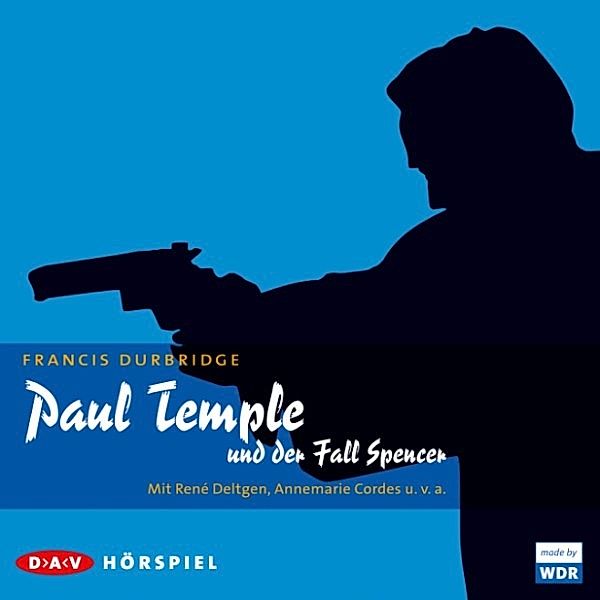 Paul Temple - 9 - Paul Temple und der Fall Spencer, Francis Durbridge