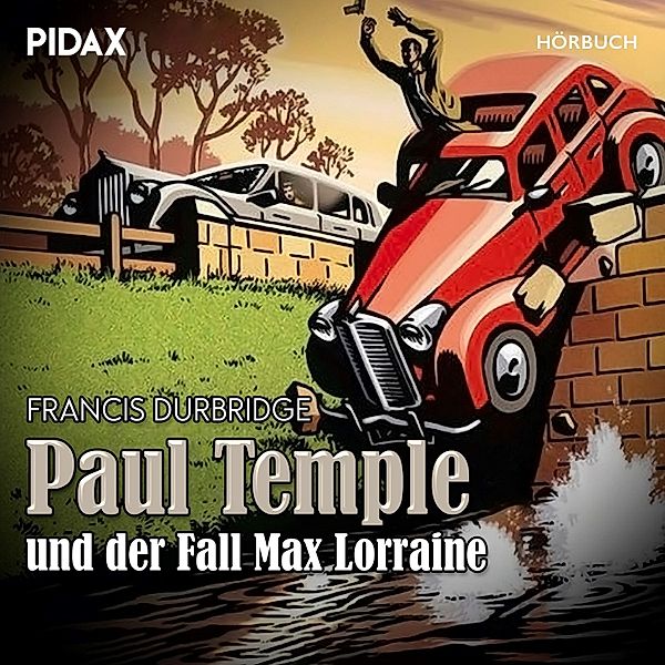 Paul Temple und der Fall Max Lorraine, Francis Durbridge