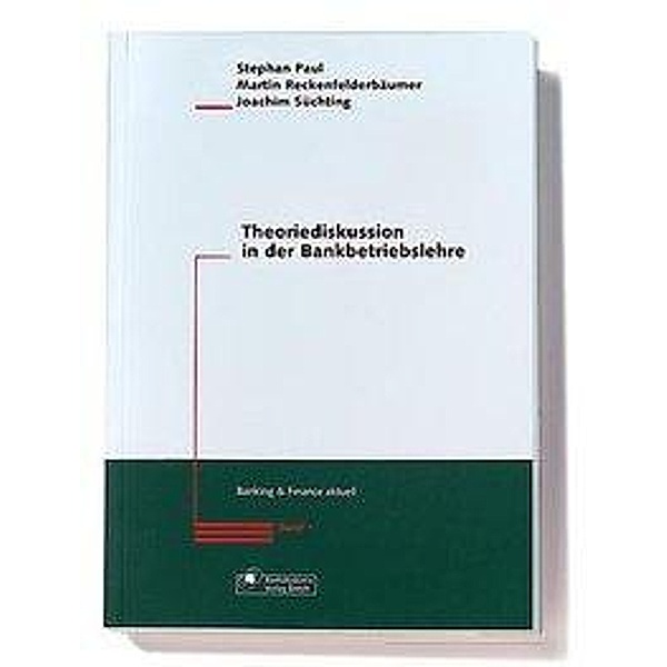 Paul: Theoriedisk. Bankbetriebsl., Stephan Paul, Martin Reckenfelderbäumer, Joachim Süchting