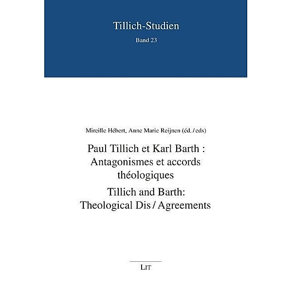 Paul Tillich et Karl Barth: Accords et antagonismes théologiques, Britta Baumert