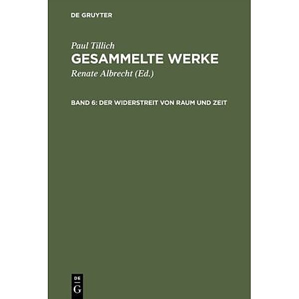 Paul Tillich: Gesammelte Werke / Band 6 / Der Widerstreit von Raum und Zeit, Paul Tillich