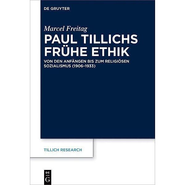 Paul Tillichs frühe Ethik / Tillich Research Bd.26, Marcel Freitag