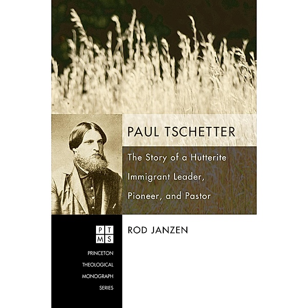 Paul Tschetter / Princeton Theological Monograph Series Bd.114, Rod Janzen