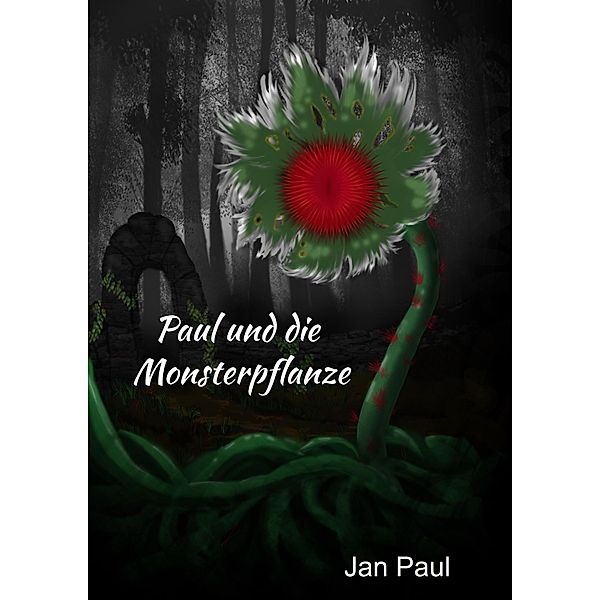 Paul und die Monsterpflanze, Jan Paul