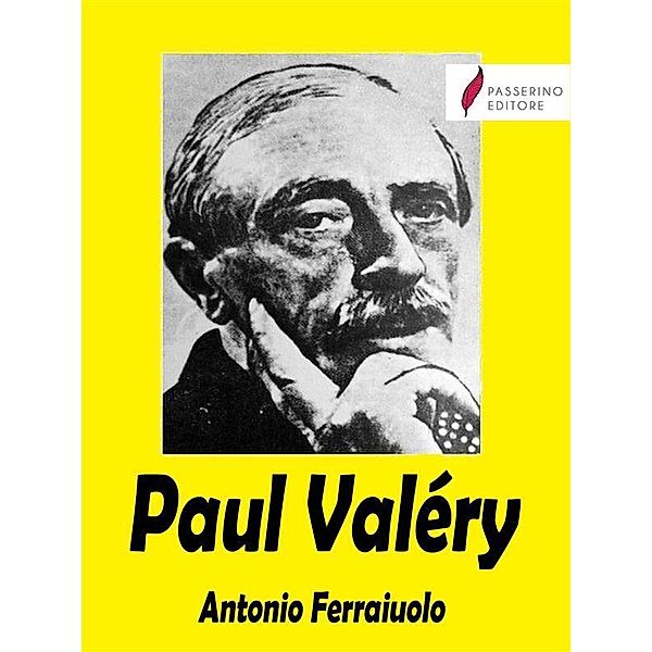 Paul Valéry, Antonio Ferraiuolo
