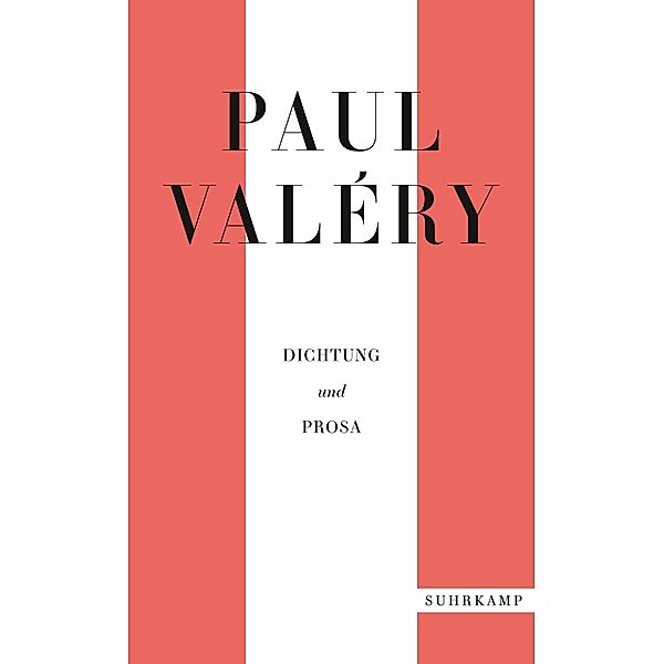 Paul Valéry: Dichtung und Prosa / suhrkamp taschenbücher Allgemeine Reihe Bd.5214, Paul Valéry