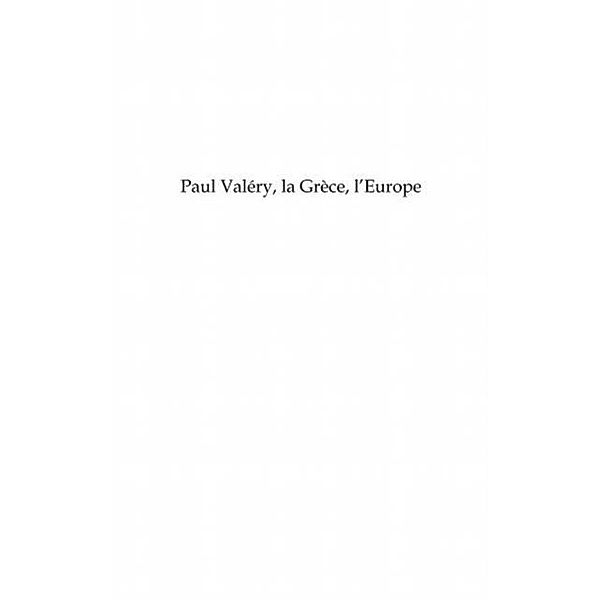 Paul Valery, la Grece, l'Europe / Hors-collection, Serge Bourjea