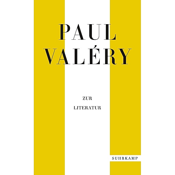 Paul Valéry: Zur Literatur / suhrkamp taschenbücher Allgemeine Reihe Bd.5216, Paul Valéry