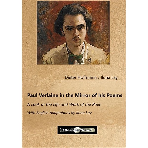 Paul Verlaine in the Mirror of his Poems, Dieter Hoffmann