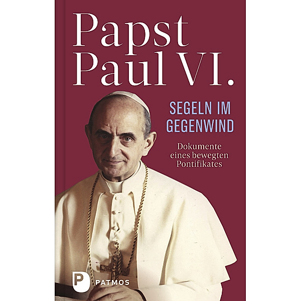 Paul VI: Segeln im Gegenwind, Paul VI
