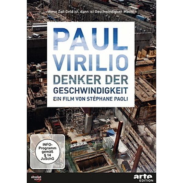 Paul Virilio: Denker der Geschwindigkeit, Stephane Paoli