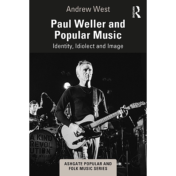 Paul Weller and Popular Music, Andrew West