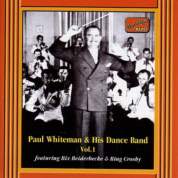 Paul Whiteman & His Dance Band, Paul Whiteman