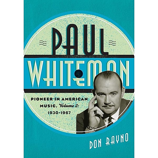Paul Whiteman / Studies in Jazz Bd.Volume 2, Don Rayno