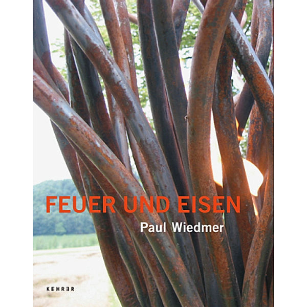 Paul Wiedmer, Feuer und Eisen, Paul Wiedmer