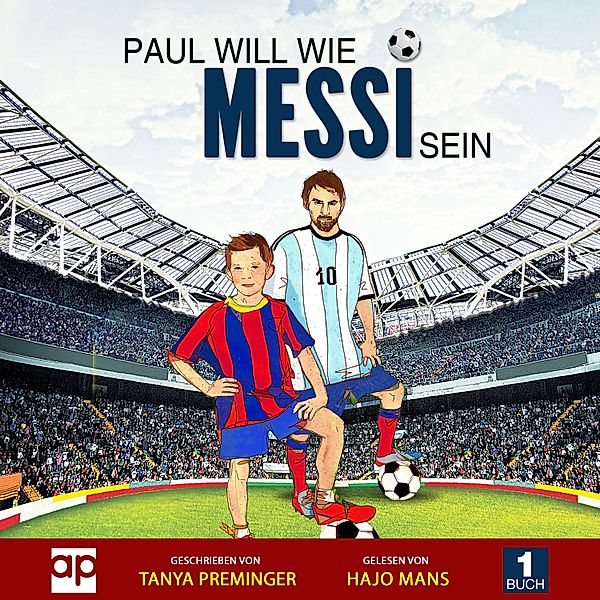 Paul will wie Messi sein - 1 - Paul will wie Messi sein, Tanya Preminger