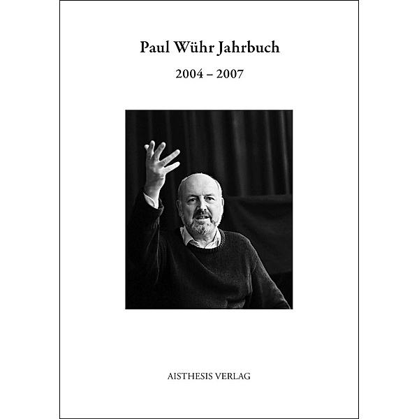 Paul Wühr Jahrbuch 2004-2007