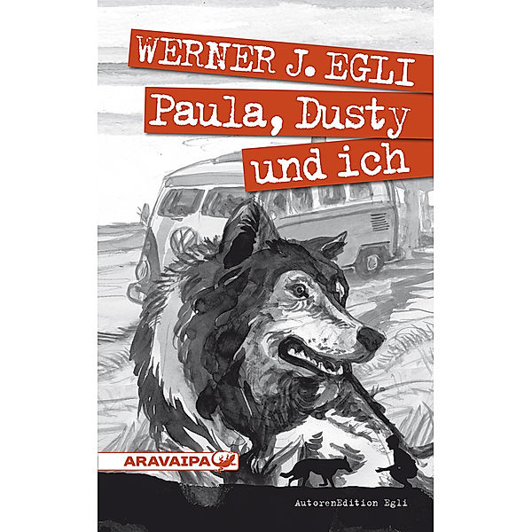Paula, Dusty und ich, Werner J. Egli