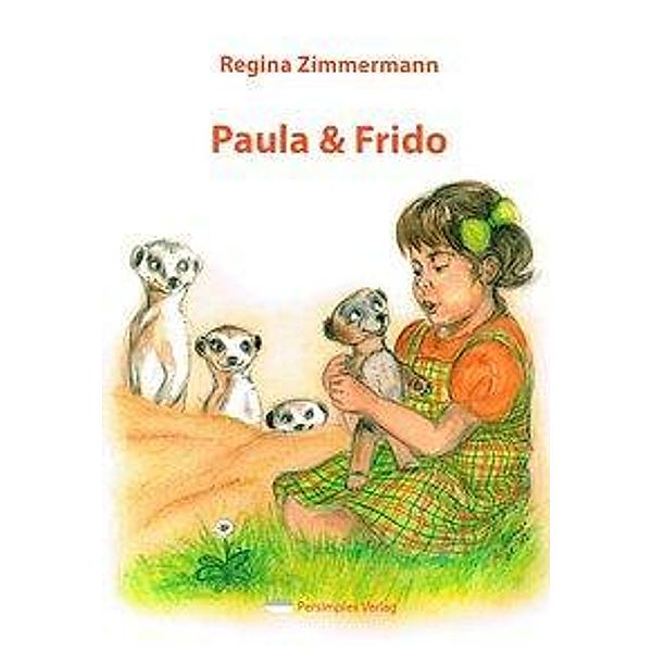 Paula & Frido, Regina Zimmermann
