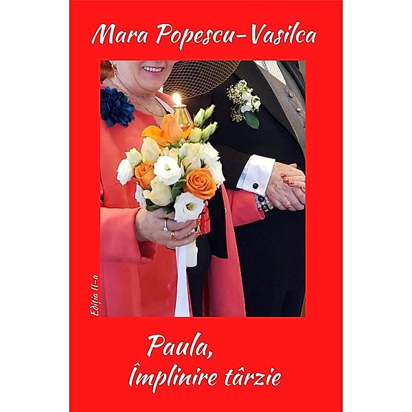 Paula, implinire tarzie (The Red Collection, #3) / The Red Collection, Mara Popescu-Vasilca