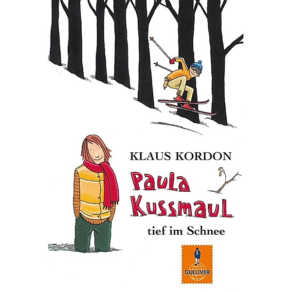 Paula Kussmaul tief im Schnee / Gulliver Taschenbücher Bd.1016, Klaus Kordon