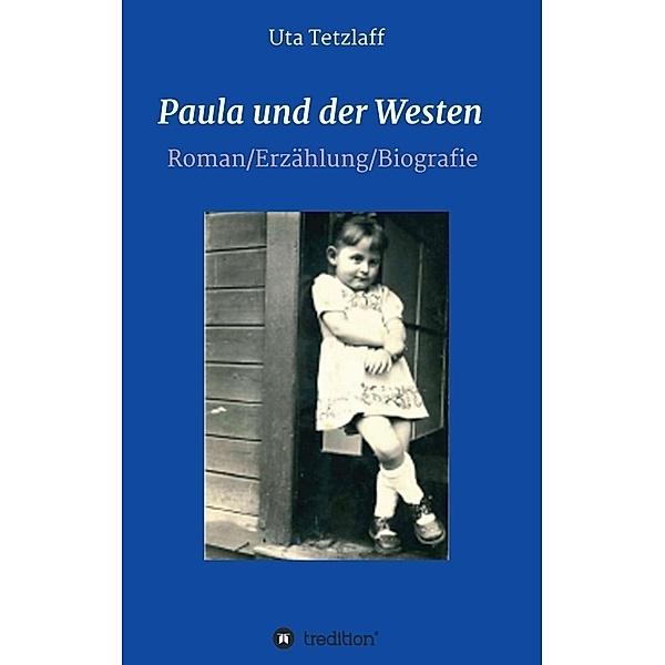 Paula und der Westen, Uta Tetzlaff