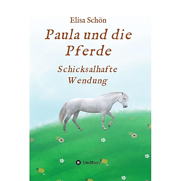 Paula und die Pferde, Elisa Schön