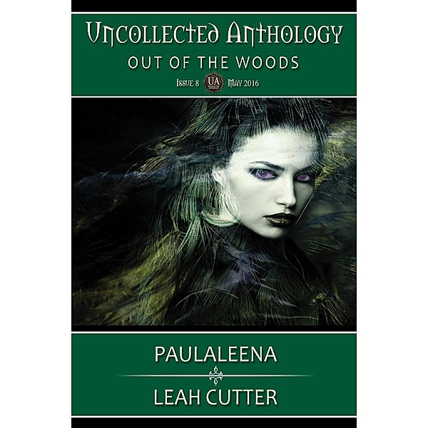 Paulaleena (Uncollected Anthology, #8), Leah Cutter