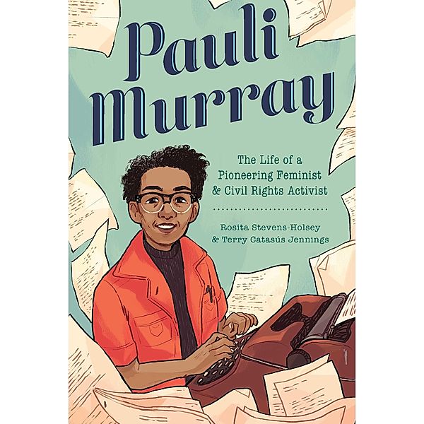 Pauli Murray, Terry Catasús Jennings, Rosita Stevens-Holsey