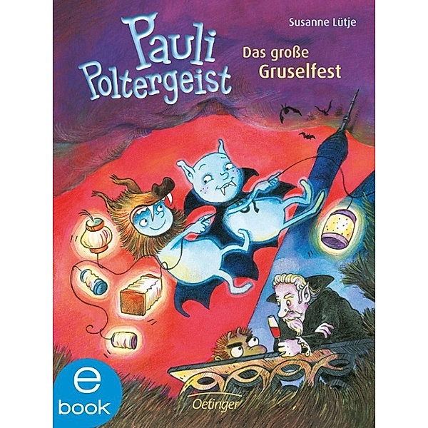 Pauli Poltergeist Band 2: Das große Gruselfest, Catharina Westphal, Susanne Lütje